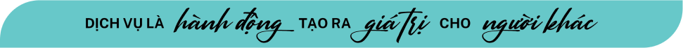 dịch vụ là hành động tạo ra giá trị cho người khác